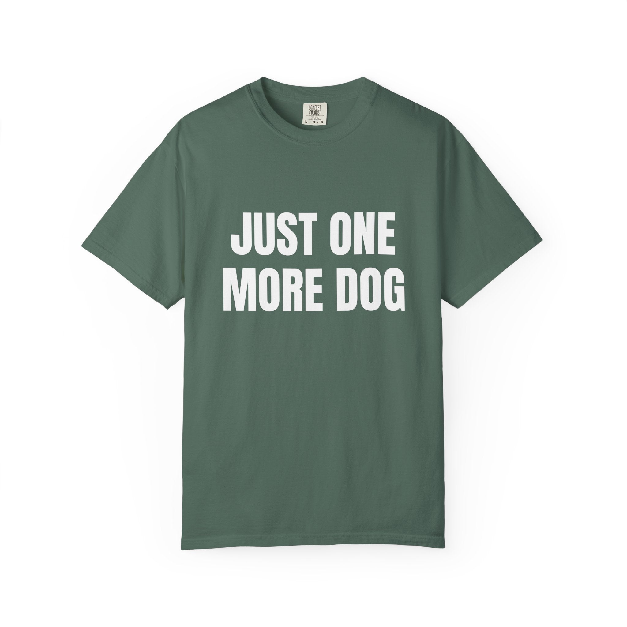 Just One More Dog Comfort Colors T-shirt in Blue Spruce