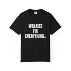 Walkies Fix Everything Comfort Colors T-shirt in Black