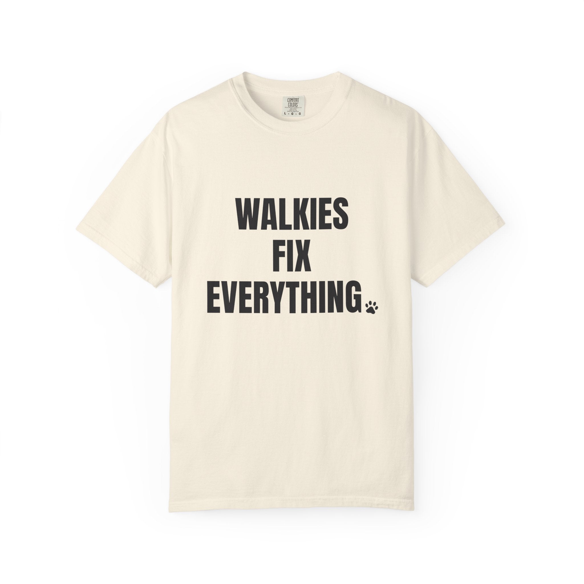 Walkies Fix Everything Comfort Colors T-shirt in Ivory
