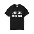 Just One More Cat Comfort Colors T-shirt in Black