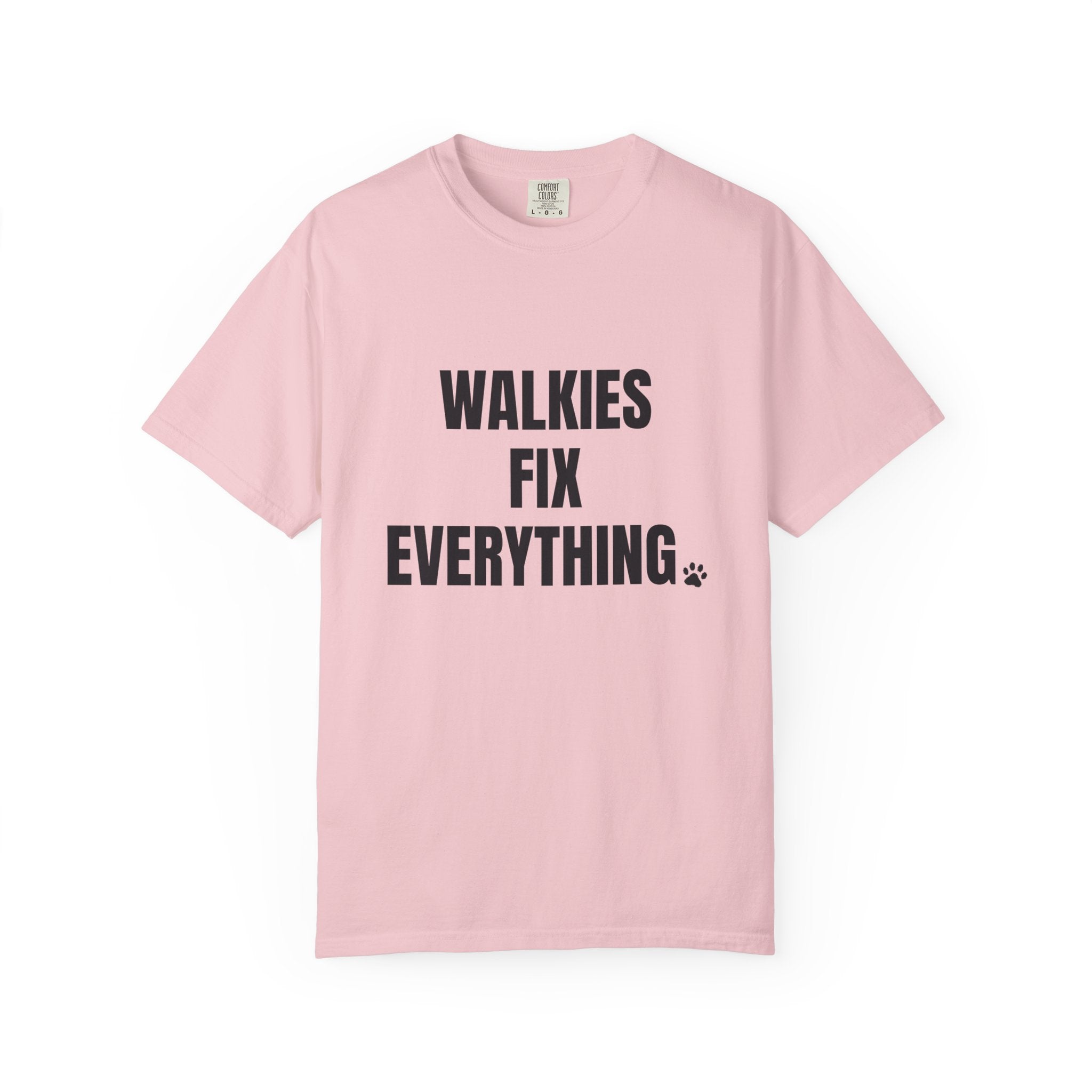 Walkies Fix Everything Comfort Colors T-shirt in Blossom