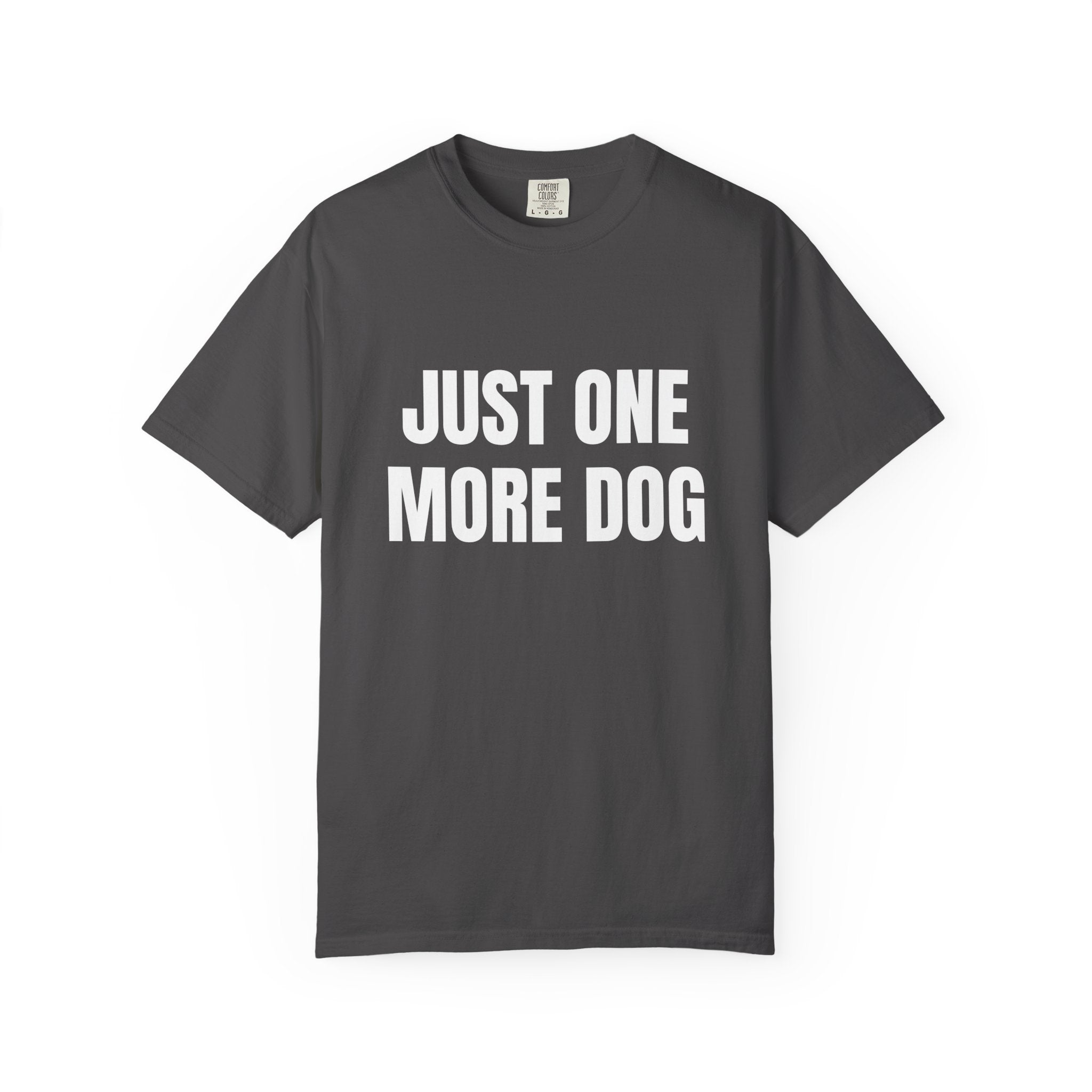 Just One More Dog Comfort Colors T-shirt in Graphite