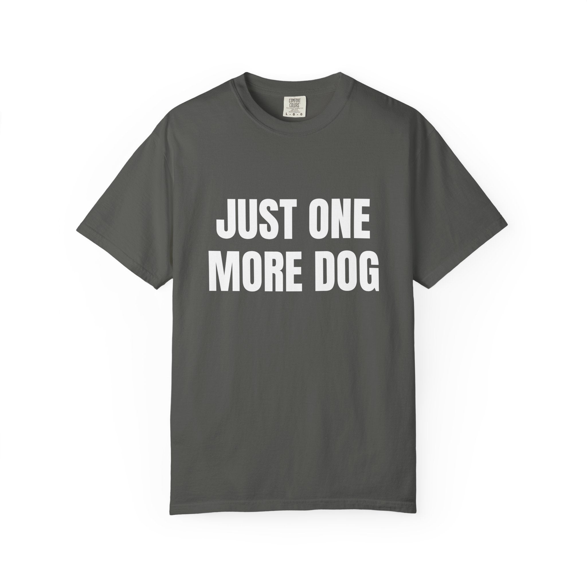 Just One More Dog Comfort Colors T-shirt in Pepper