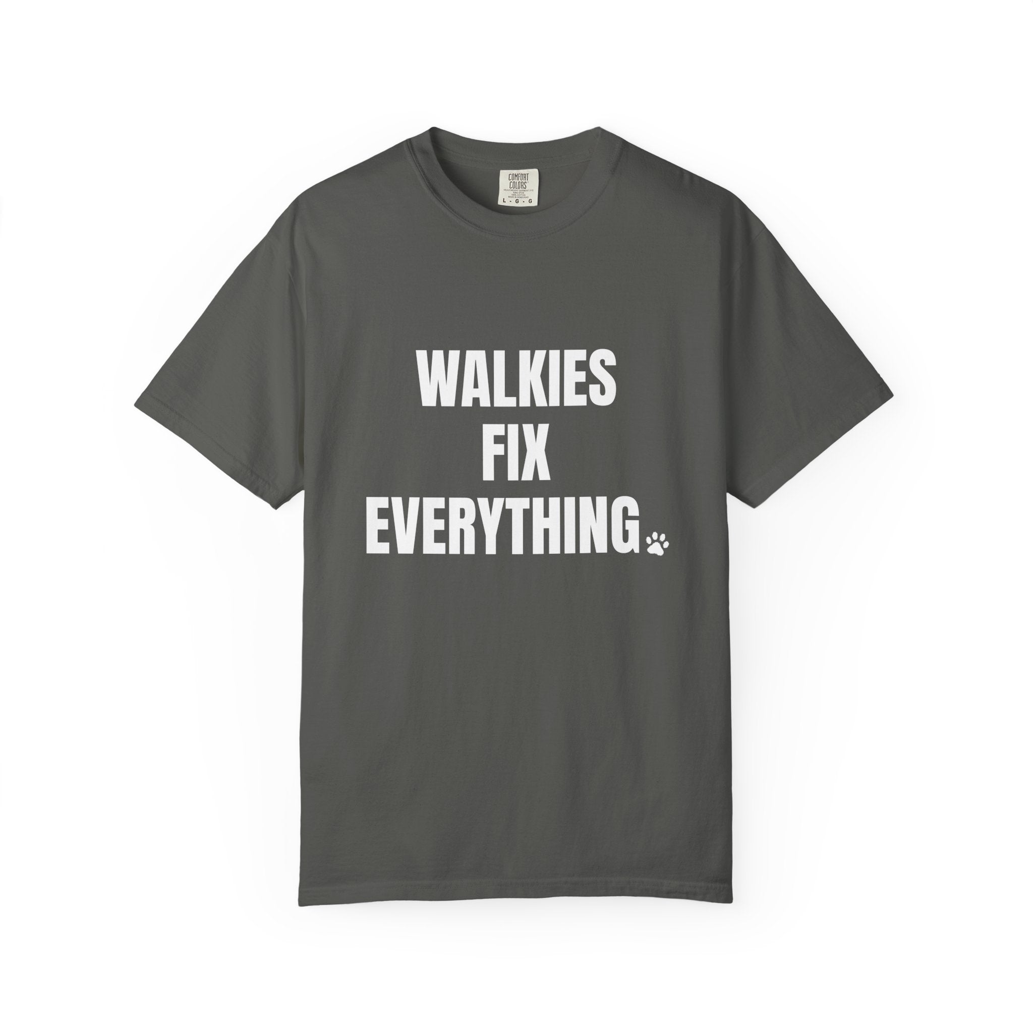 Walkies Fix Everything Comfort Colors T-shirt in Pepper