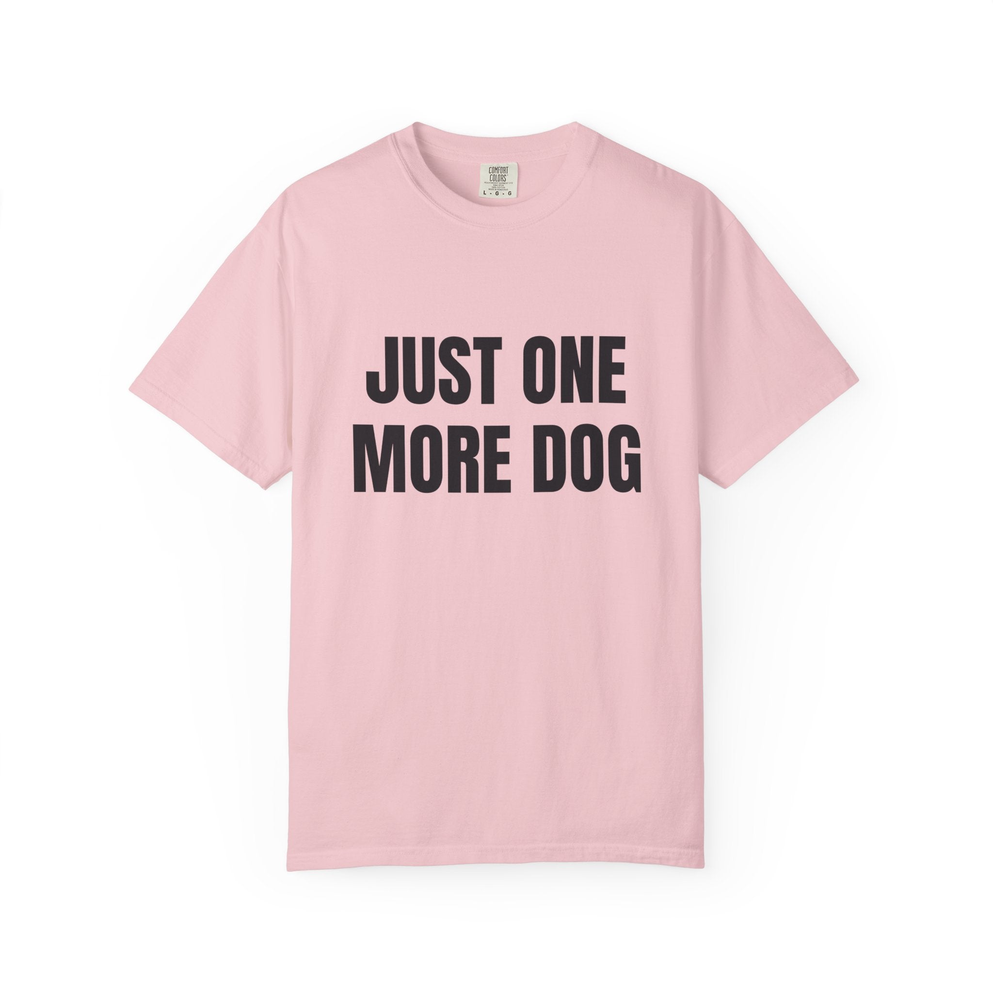 Just One More Dog Comfort Colors T-shirt in Blossom